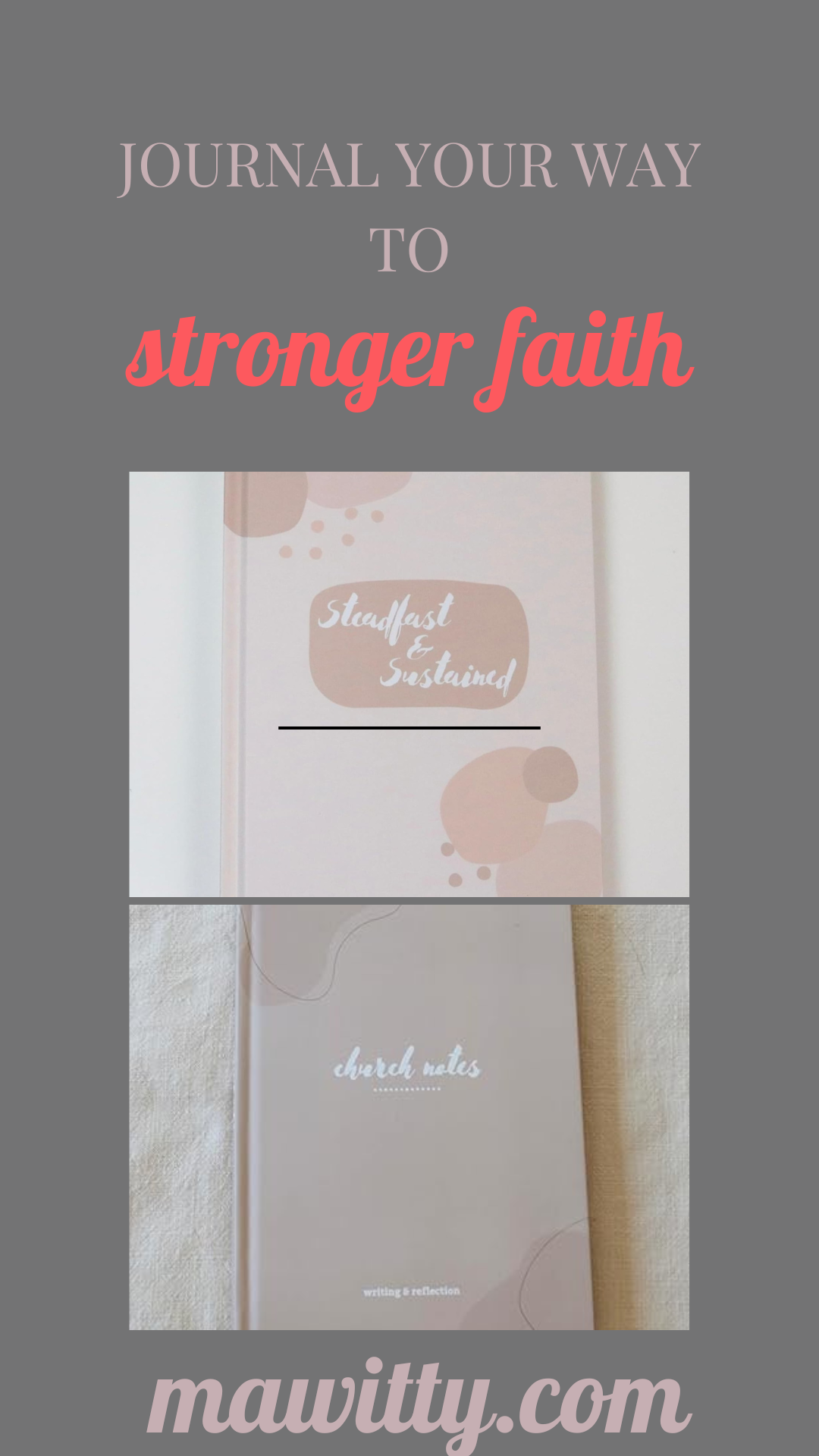 Journal to Stronger Faith with Steadfast and Sustained